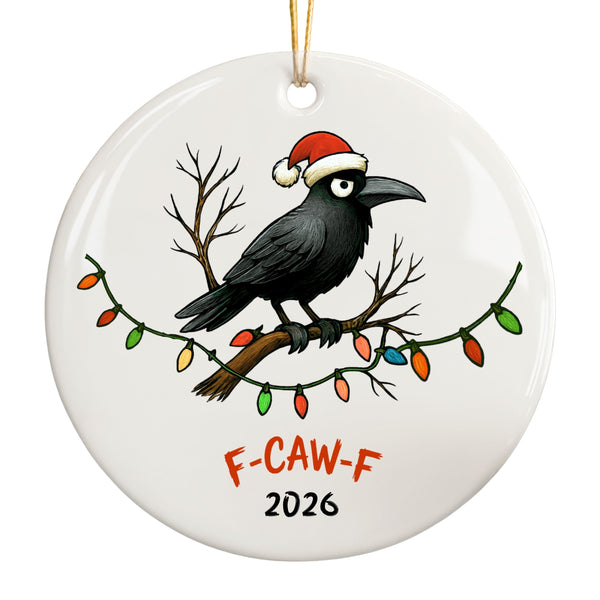 Funny 2026 Crow Christmas Ornament, F-CAW-F Year in Review Coworker Gift