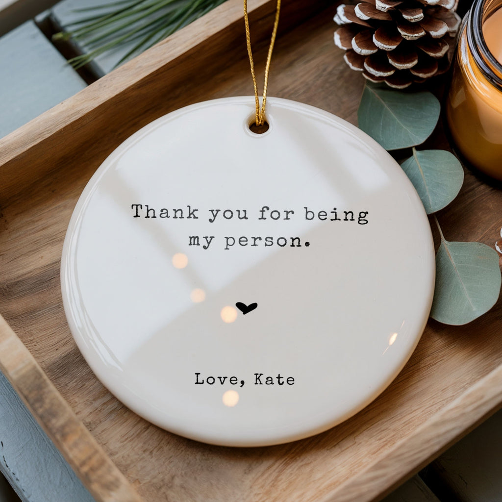 Thank You for Being My Person, Best Friend Ornament