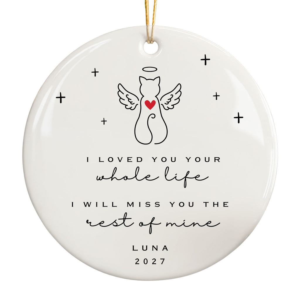 Cat Memorial Christmas Ornament, I Loved You Your Whole Life
