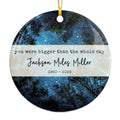 Memorial Ornament, You Were Bigger Than the Whole Sky