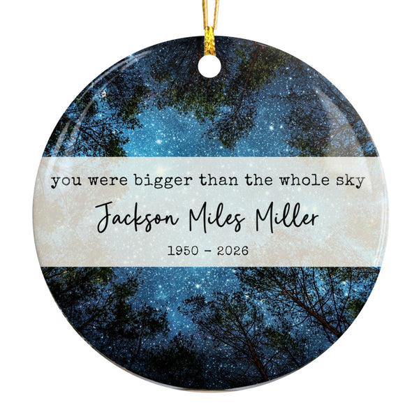 Memorial Ornament, You Were Bigger Than the Whole Sky