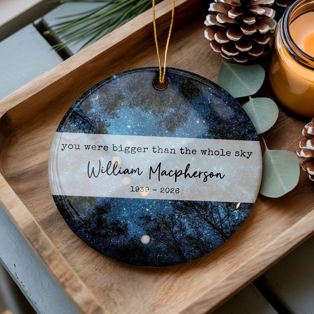Memorial Ornament, You Were Bigger Than the Whole Sky