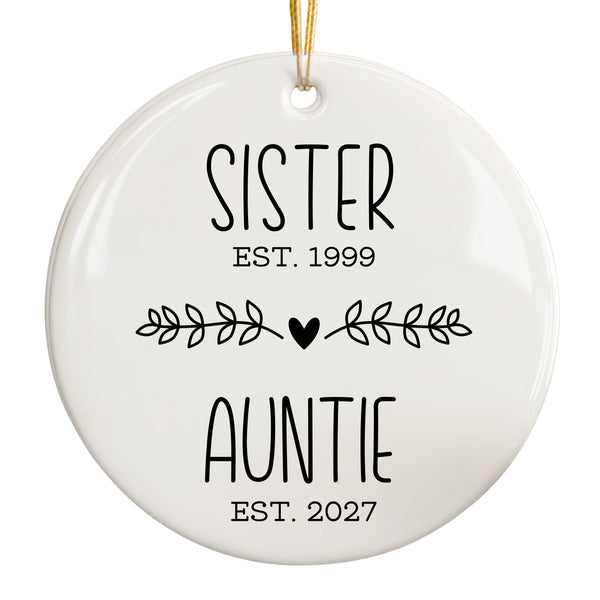 Sister Auntie Ornament, Promoted to Aunt Announcement Gift